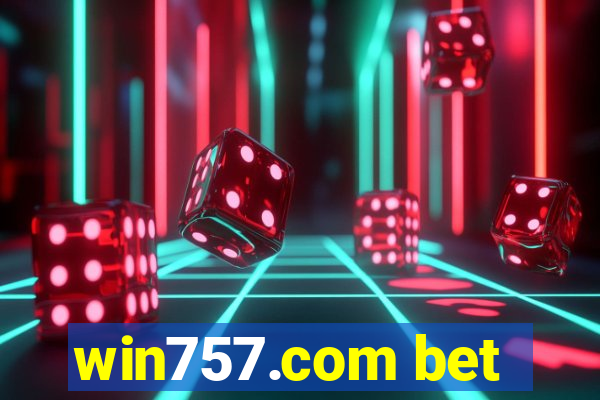 win757.com bet